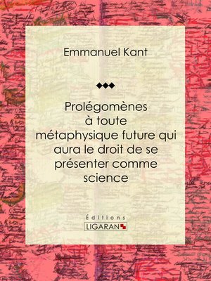 cover image of Prolégomènes à toute métaphysique future qui aura le droit de se présenter comme science